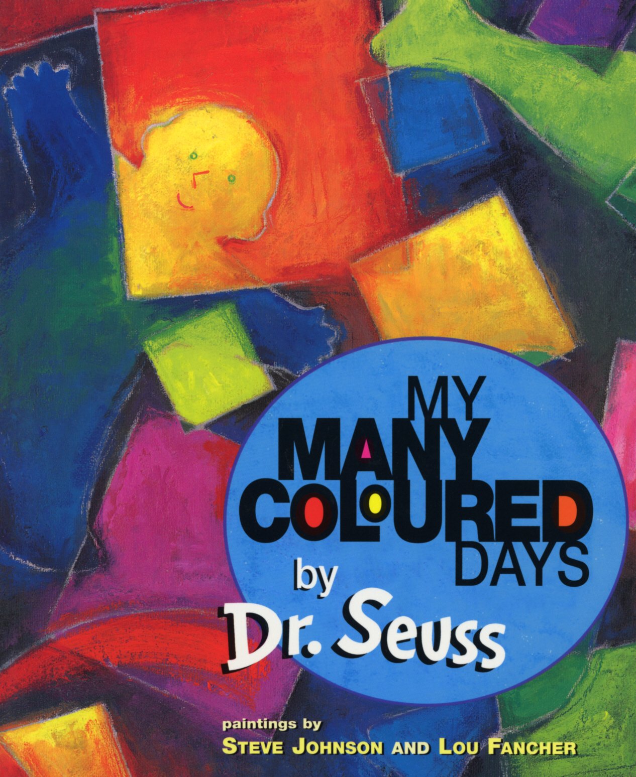 My many coloured days by Dr. Seuss ;